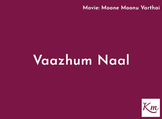 Vaazhum Naal